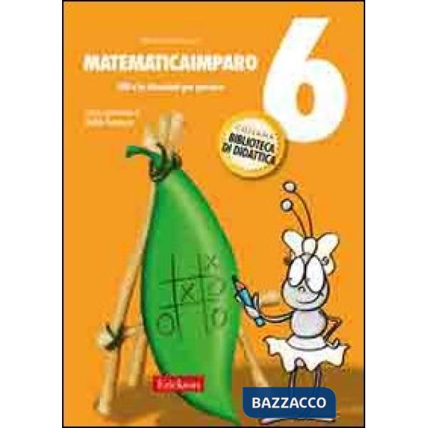 MatematicaImparo. Vol. 6: Lilli e i problemi