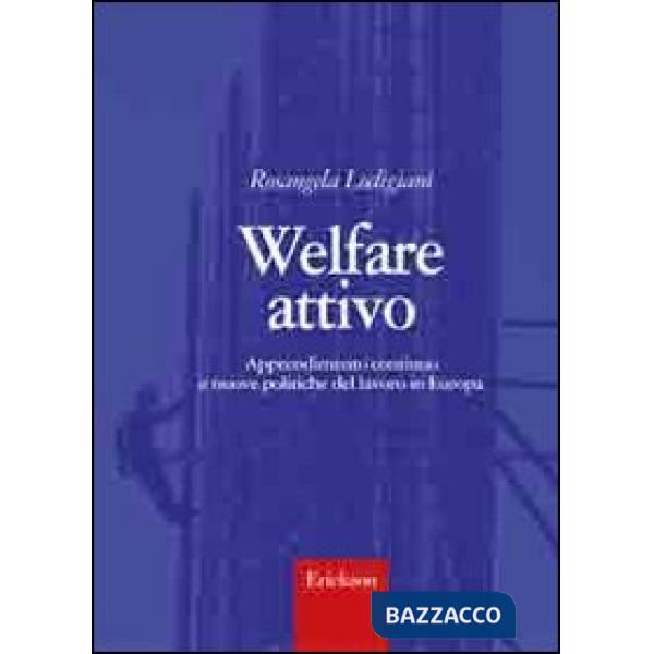 Welfare attivo. Apprendimento continuo e nuove politiche del lavoro in Europa