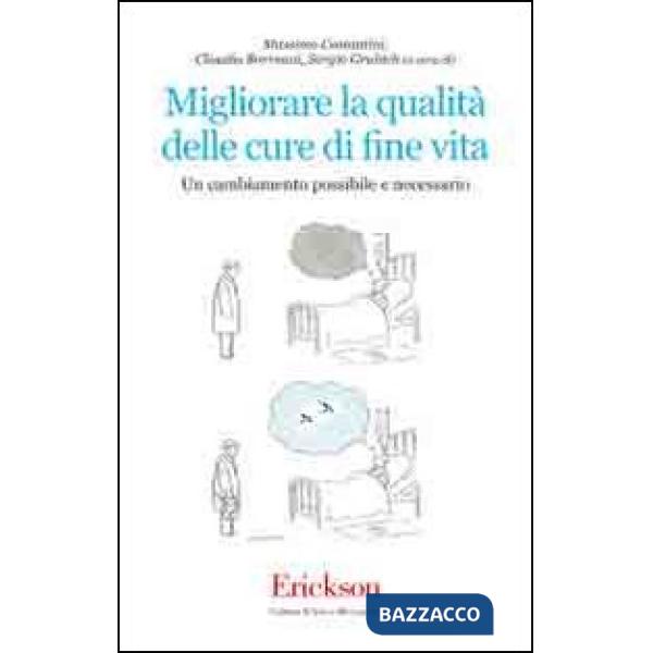 Migliorare la qualità delle cure di fine vita. Un cambiamento possibile e necessario
