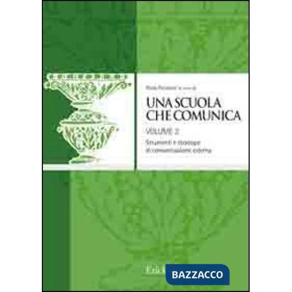 Scuola che comunica (Una). Vol. 2: I processi verso il mondo esterno