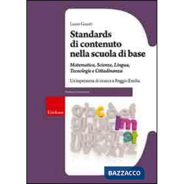 Standards di contenuto nella scuola di base. Matemetica, scienze, lingua, tecnol