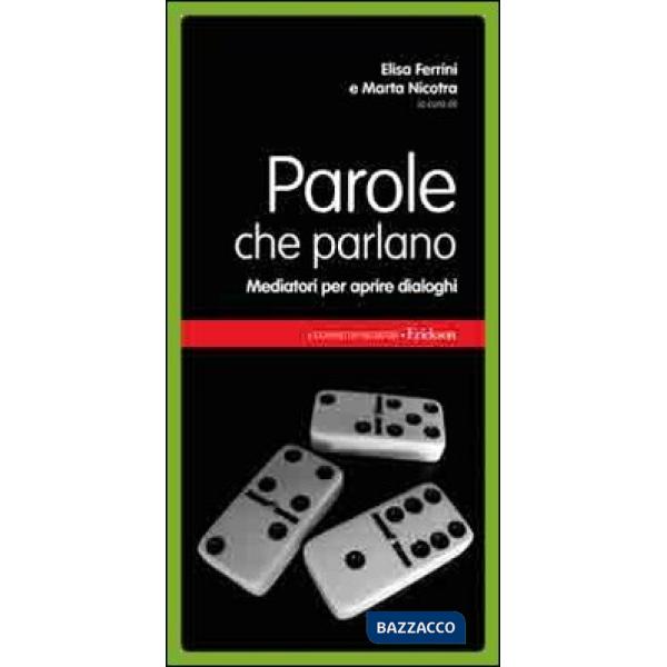 Parole che parlano. Mediatori per essere presi in considerazione