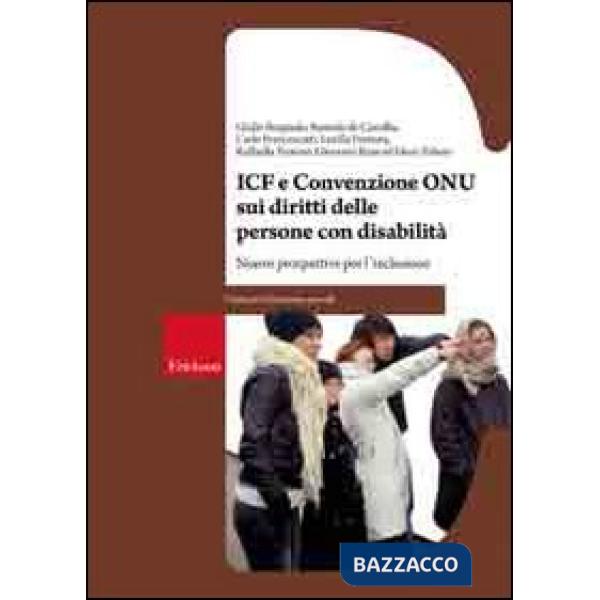 ICF e Convenzione Onu sui diritti delle persone con disabilità. Nuove prospettive per l'inclusione