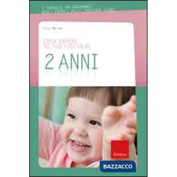 Cosa sapere su tuo figlio di 2 anni. Vol. 3