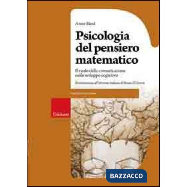 Psicologia del pensiero matematico. Il ruolo della comunicazione nello sviluppo 