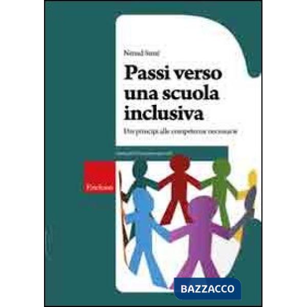 Passi verso una scuola inclusiva. Dai principi alle competenze necessarie
