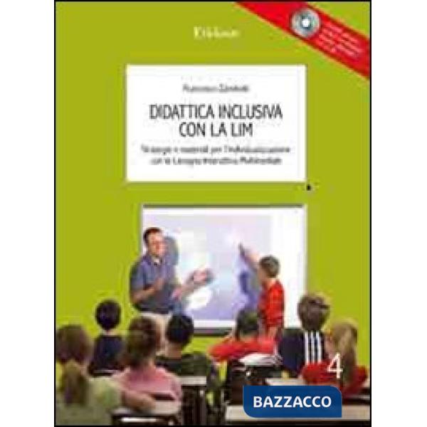 Didattica inclusiva con la LIM. Strategie e materiali per l'individualizzazione. Con CD-ROM