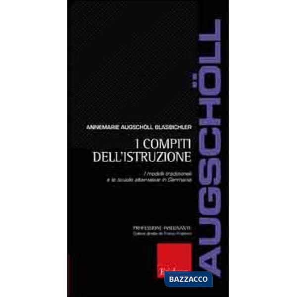 Compiti dell'istruzione. I modelli tradizionali e le scuole alternative in Germania (I)