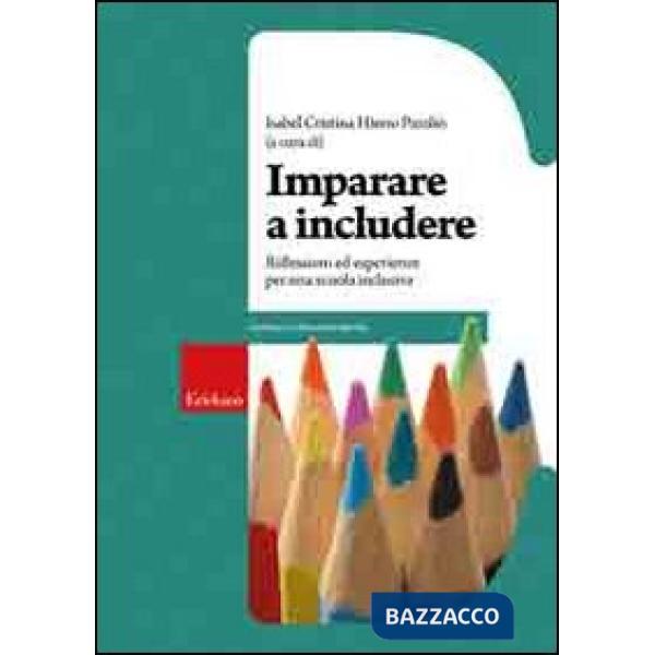 Imparare a includere. Riflessioni ed esperienze per una scuola inclusiva