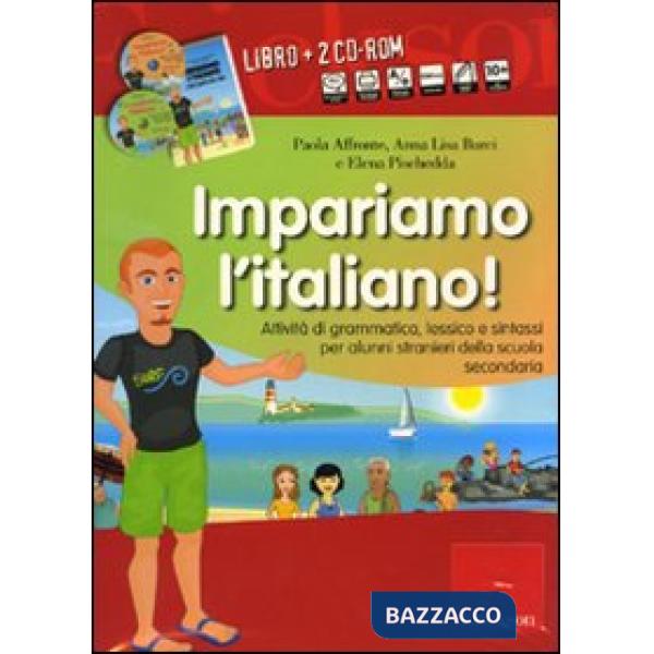 Impariamo l'italiano! Attività di grammatica, lessico e sintassi per alunni stranieri della scuola secondaria. Con CD Audio. Con