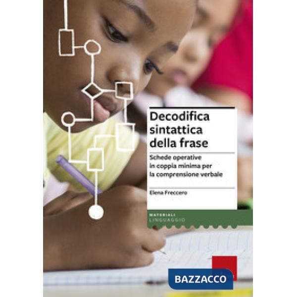 Decodifica sintattica della frase. Schede operative in coppia minima per la comprensione verbale