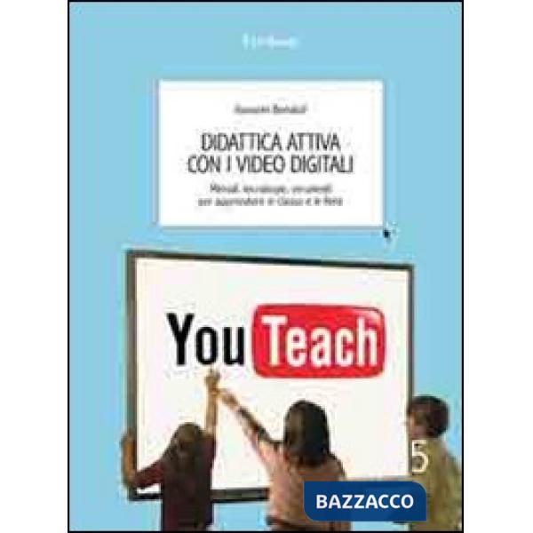 Didattica attiva con i video digitali. Metodi, tecnologie, strumenti per apprend
