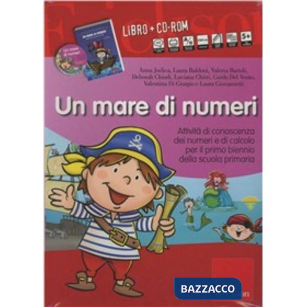 Mare di numeri. Attività di conoscenza dei numeri e di calcolo per il primo biennio della scuola primaria. Con CD-ROM (Un)