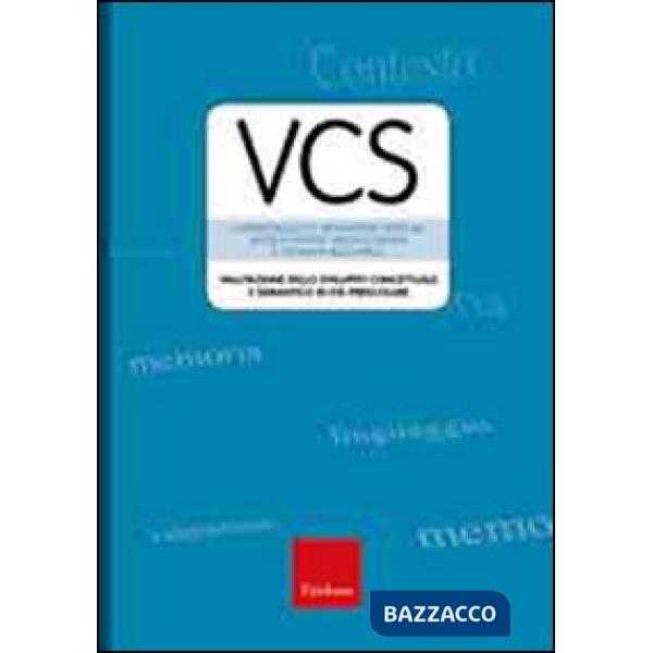 VCS. Valutazione dello sviluppo concettuale e semantico in età prescolare