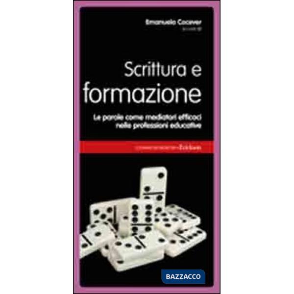 Scrittura e formazione. Le parole come mediatori efficaci nelle professioni educ