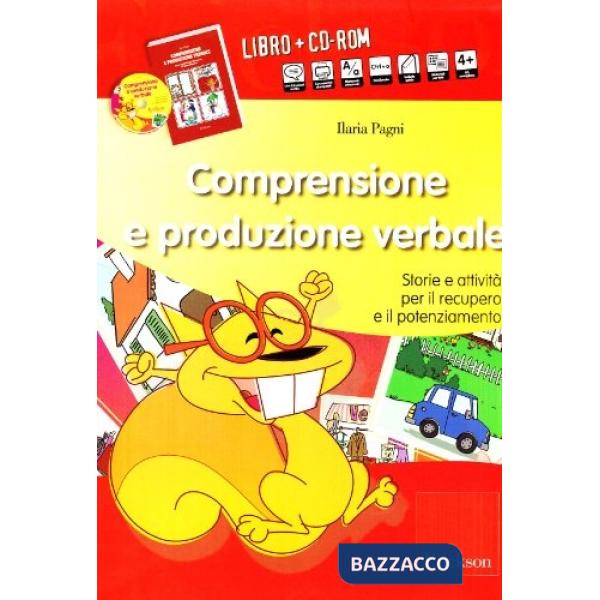 Comprensione e produzione verbale. Storie e attività per il recupero e il potenziamento. Kit. Con CD-ROM