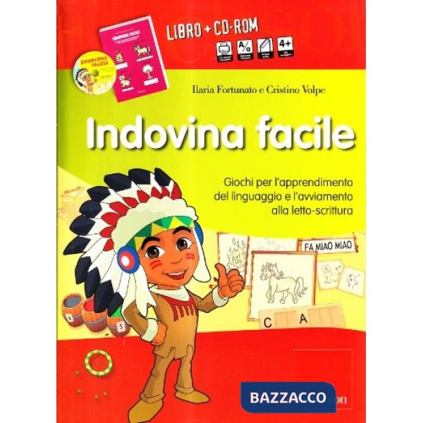 Indovina facile. Giochi per l'apprendimento del linguaggio e l'avviamento alla letto-scrittura. Kit. Con CD-ROM