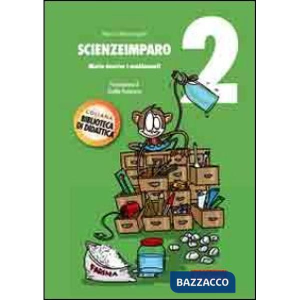 ScienzeImparo. Vol. 2: Mietta descrive i cambiamenti