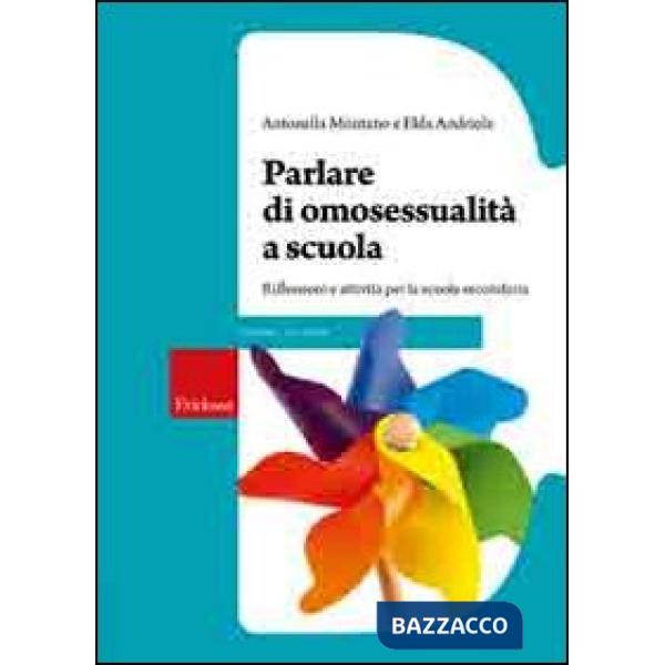Parlare di omosessualità a scuola. Riflessioni e attività per la scuola secondar