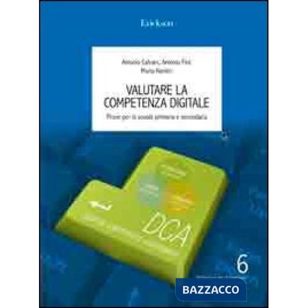 Valutare la competenza digitale. Prove per la scuola primaria e secondaria