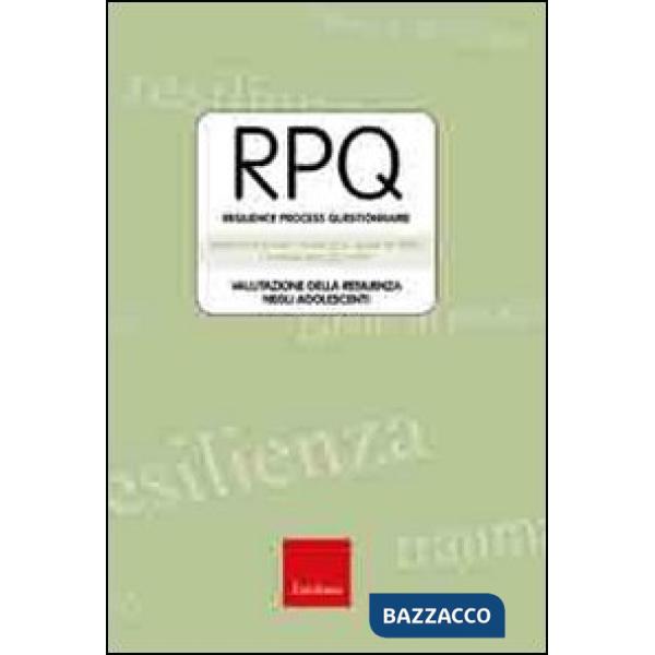 RPQ. Resilience Process Questionnaire. Valutazione della resilienza negli adolescenti