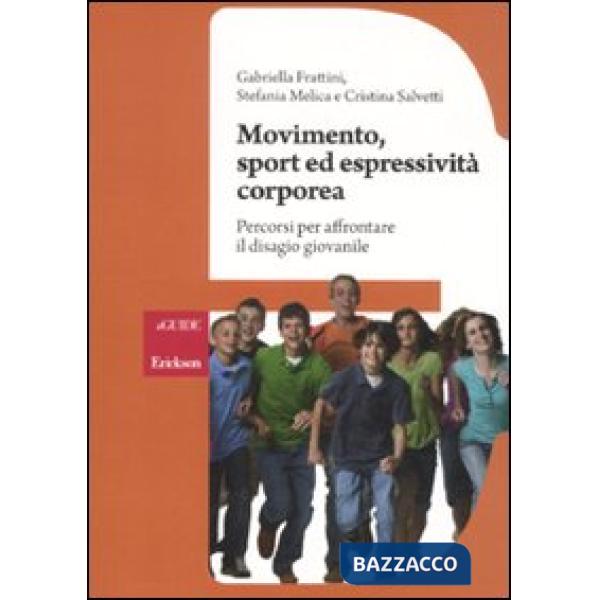 Movimento, sport ed espressività corporea. Percorsi per affrontare il disagio gi