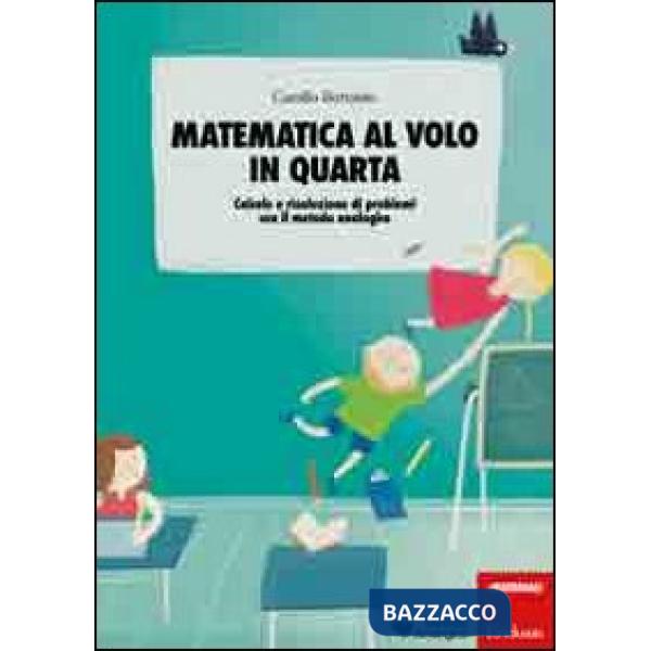 MATEMATICA AL VOLO IN QUARTA