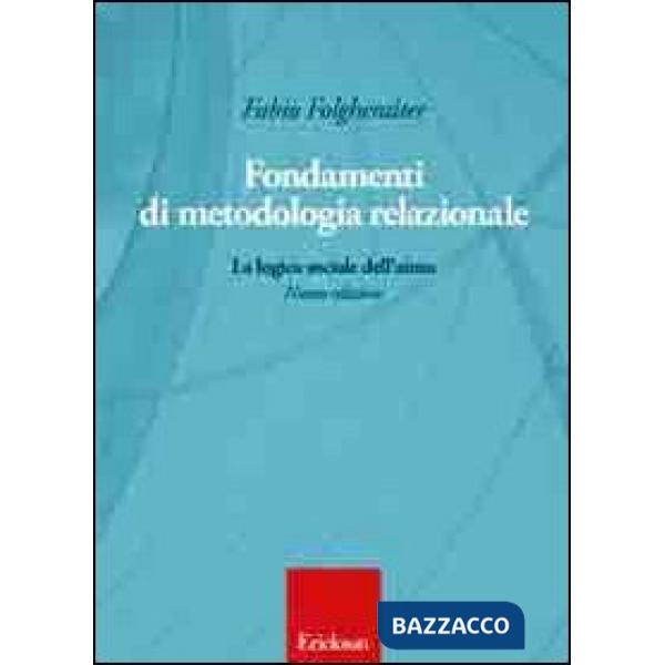 Fondamenti di metodologia relazionale. La logica sociale dell'aiuto