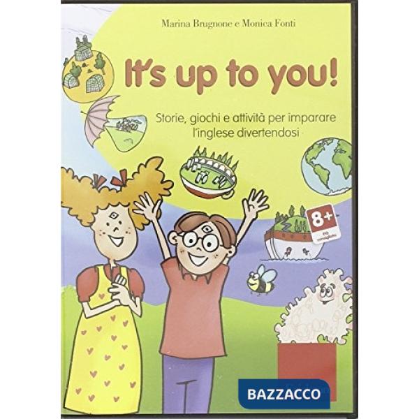 It's up to you! Con CD-ROM