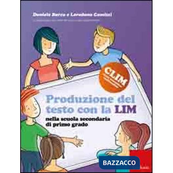 Produzione del testo con la LIM nella scuola secondaria di primo grado