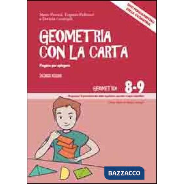 Geometria con la carta. Vol. 2: Piegare per spiegare. Enti fondamentali della geometria
