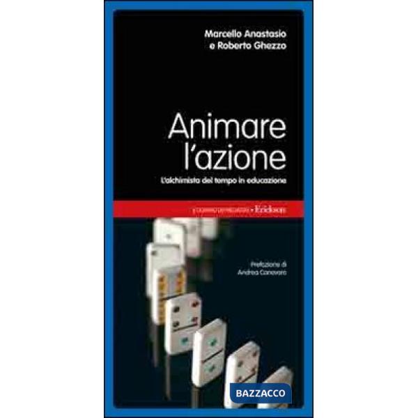 Animare l'azione. L'alchimista del tempo in educazione