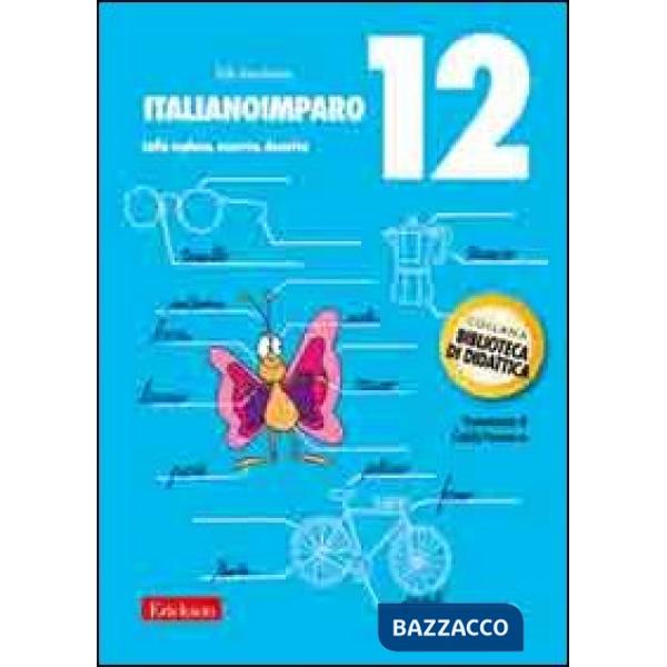 ItalianoImparo. Vol. 12: Lalla esplora, osserva, descrive