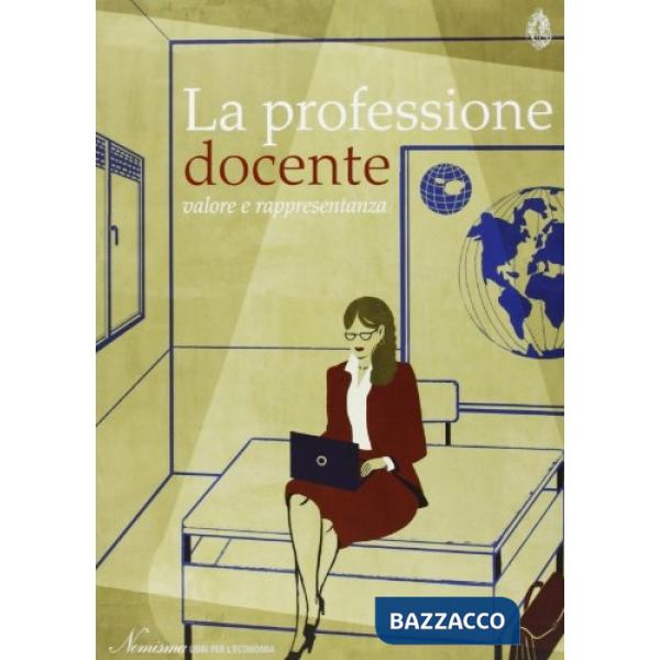 Professione docente. Valore e rappresentanza (La)