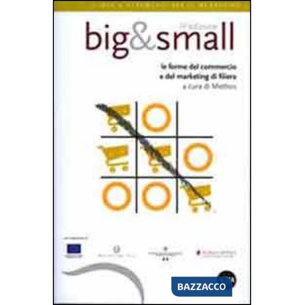 Big&small. Le forme del commercio e del marketing di filiera