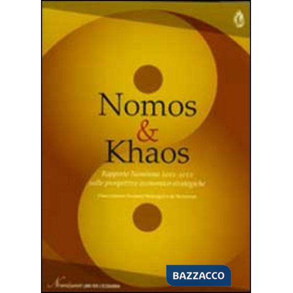 Nomos & Khaos. Rapporto Nomisma 2011-2012 sulle prospettive economico-strategiche
