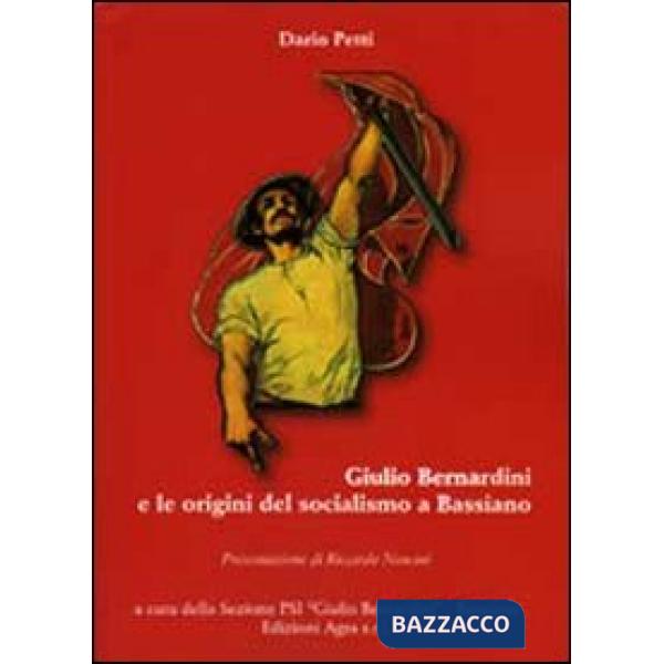 Giulio Bernardini e le origini del socialismo a Bassiano