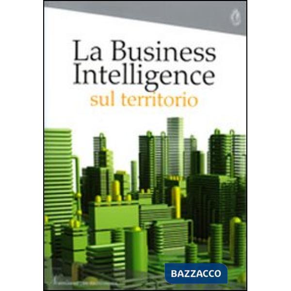 Business intelligence sul territorio. 3° Rapporto Nomisma (La)