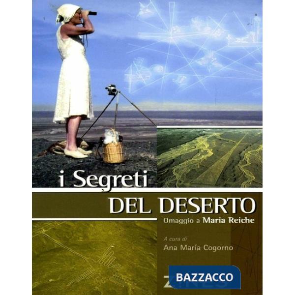 Segreti del deserto. Omaggio a Maria Reiche (I)