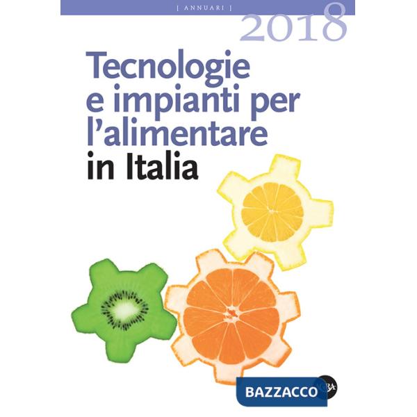 Tecnologie e impianti per l'alimentare in Italia 2018