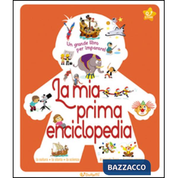 Mia prima enciclopedia. Ediz. illustrata (La)