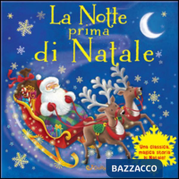 Notte prima di Natale. Magico Babbo Natale. Ediz. a colori (La)