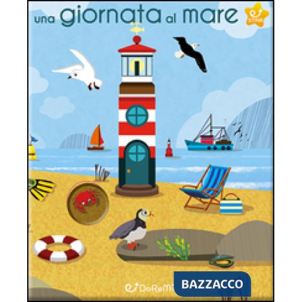 Giornata al mare. Guarda e scopri. Ediz. illustrata (Una)