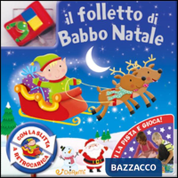 Folletto di Babbo Natale. Ediz. illustrata. Con gadget (Il)