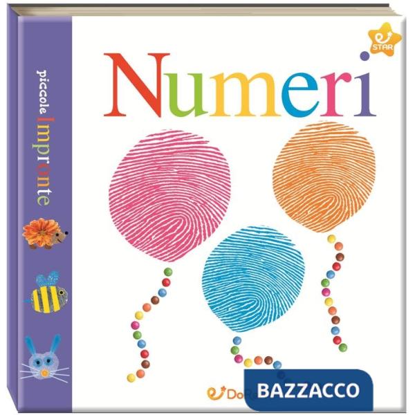 Numeri. Piccole impronte. Ediz. illustrata (I)