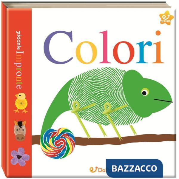 Colori. Piccole impronte. Ediz. illustrata