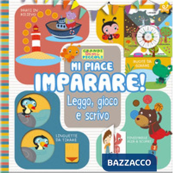 Mi piace imparare! Leggo, gioco e scrivo. Grandi libri per i piccoli. Ediz. a colori