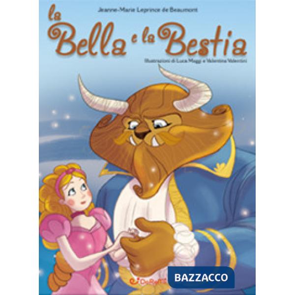 Bella e la Bestia. Mille e una fiaba (La)