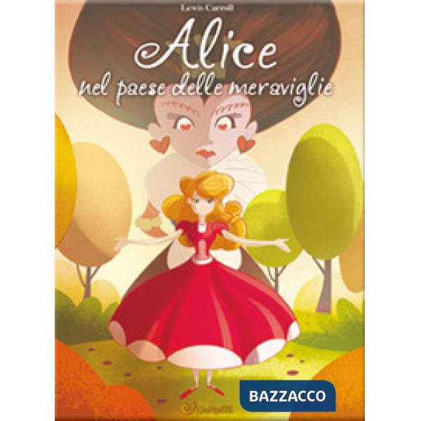 Alice nel paese delle meraviglie. Mille e una fiaba. Ediz. a colori
