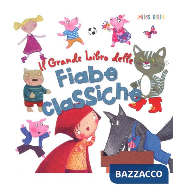 Grande libro delle fiabe classiche. Ediz. a colori (Il)